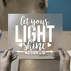 Let Your Light Shine Matthew 5:16 | DTF Transfer Ready to Press | Faith Heat Transfer