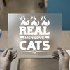 Real Men Love Cats DTF Transfer | Ready to Press DIY Heat Transfer