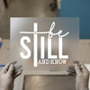 Be Still And Know | DTF Transfer Ready to Press | Inspirational Heat Transfer