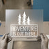 Adventure Is Out There | DTF Transfer Ready to Press | Nature Heat Transfer