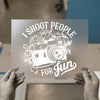 I Shoot People for Fun Camera | DTF Transfer Ready to Press | Photography Heat Transfer