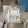 Be the Light DTF Transfer Ready to Press | Inspirational Heat Transfer