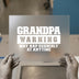 Grandpa Warning Nap | DTF Transfer Ready to Press | Humorous Heat Transfer
