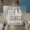 I Have A Hero I Call Him Grandpa | DTF Transfer Ready to Press | Family Quote Heat Transfer