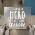 I Have A Hero I Call Him Grandpa | DTF Transfer Ready to Press | Family Quote Heat Transfer