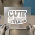 Cute But Devilishly Determined | DTF Transfer Ready to Press | Retro Type Heat Transfer