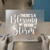 Blessing In The Storm | DTF Transfer Ready to Press | Motivational Heat Transfer