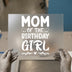 Mom of the Birthday Girl | DTF Transfer Ready to Press | Celebration Heat Transfer