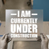 Currently Under Construction | DTF Transfer Ready to Press | Distressed Heat Transfer