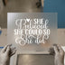 She Believed She Could So She Did | DTF Transfer Ready to Press | Inspirational Heat Transfer