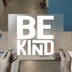 Be Kind Word Art | DTF Transfer Ready to Press | Motivational Heat Transfer