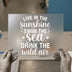 Live Sunshine Swim Sea Quote | DTF Transfer Ready to Press | Motivational Heat Transfer