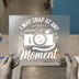 Camera Lover Quote | DTF Transfer Ready to Press | Retro Photography Heat Transfer