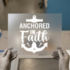 Anchored In Faith | DTF Transfer Ready to Press | Christian Heat Transfer
