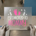Promoted to Mommy DTF Transfer Ready to Press | Celebration Heat Transfer