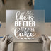 Life Is Better At The Lake | DTF Transfer Ready to Press | Script Style Heat Transfer