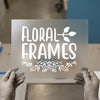 Floral Frames Quote | DTF Transfer Ready to Press | Decorative Heat Transfer