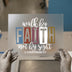Walk by Faith Not by Sight | DTF Transfer Ready to Press | Inspirational Heat Transfer