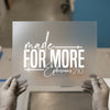 Made For More Ephesians 2:10 | DTF Transfer Ready to Press | Scripture Heat Transfer