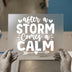 After A Storm Comes A Calm | DTF Transfer Ready to Press | Inspirational Heat Transfer