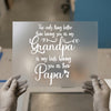 Grandpa Papa Quote | DTF Transfer Ready to Press | Family Heat Transfer