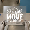 She Will Move Mountains DTF Transfer Ready to Press | Inspirational Heat Transfer