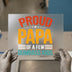 Proud Papa of Dumbass Kids | DTF Transfer Ready to Press | Humorous Heat Transfer