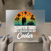 Surfer Dad Like A Regular Dad But Cooler | DTF Transfer Ready to Press | Retro Beach Heat Transfer