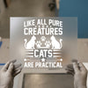 Cats Are Practical | DTF Transfer Ready to Press | Retro Cat Lover Heat Transfer