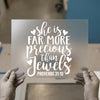 She Is Far More Precious Christian Quote | DTF Transfer Ready to Press | Scriptural Heat Transfer