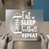 Eat Sleep Football Repeat DTF Transfer Ready to Press | Sports Fan Heat Transfer
