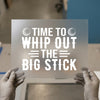 Golf Time To Whip Out The Big Stick | DTF Transfer Ready to Press | Humorous Heat Transfer