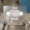 No Pain No Gain | DTF Transfer Ready to Press | Gym Heat Transfer