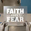 Faith Over Fear with Heart | DTF Transfer Ready to Press | Inspirational Heat Transfer