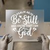 Be Still And Know That I Am God Script | DTF Transfer Ready to Press | Christian Heat Transfer