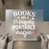 Books Are Magic | DTF Transfer Ready to Press | Literary Quote Heat Transfer