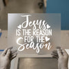 Jesus Is The Reason For The Season | DTF Transfer Ready to Press | Holiday Script Heat Transfer