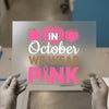 In October We Wear Pink Pumpkins | DTF Transfer Ready to Press | Breast Cancer Awareness Heat Transfer