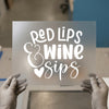 Red Lips & Wine Sips | DTF Transfer Ready to Press | Fun Quote Heat Transfer