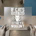 Funny Cat Lover Quote | DTF Transfer Ready to Press | Humorous Pet Heat Transfer