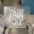 Kind Words Are Like Honey | DTF Transfer Ready to Press | Script Heat Transfer