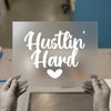 Hustlin' Hard Love Heart | DTF Transfer Ready to Press | Motivational Script Heat Transfer