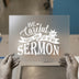Be Careful Or You'll End Up In My Sermon | DTF Transfer Ready to Press | Humorous Heat Transfer