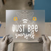 Just Bee Yourself Quote with Bee & Flowers | DTF Transfer Ready to Press | Motivational Heat Transfer