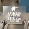 Freedom Is Action Soldier | DTF Transfer Ready to Press | Bold Statement Heat Transfer