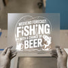 Weekend Forecast Fishing & Beer | DTF Transfer Ready to Press | Humorous Heat Transfer