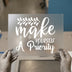 Make Yourself A Priority Quote | DTF Transfer Ready to Press | Script Typography Heat Transfer