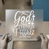 With God All Things Are Possible | DTF Transfer Ready to Press | Faith Heat Transfer