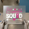 Support Squad Pink Ribbon | DTF Transfer Ready to Press | Awareness Heat Transfer