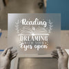 Reading is Dreaming | DTF Transfer Ready to Press | Literary Quote Heat Transfer